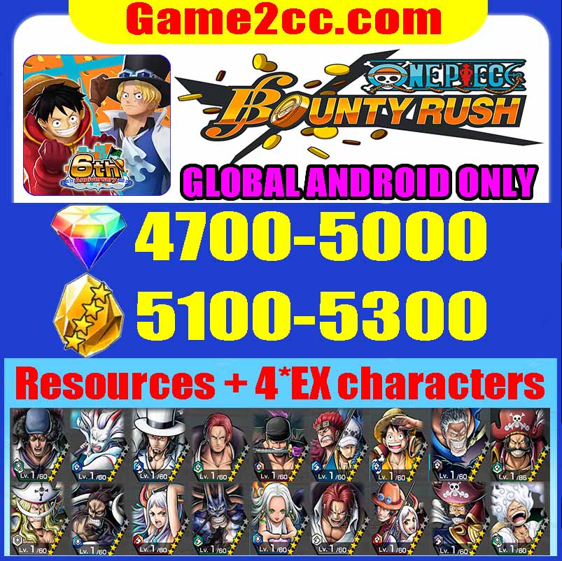 One Piece Bounty Rush 4700-5000 Diamonds+5100-5400Crystal Fragments+4*EX Starter Account /Garp/Kuzan/Rob Lucci/Yamato/Shanks/S-snake/Roger/Kaido/Edward Newgate/Luffy/Zoro GLOBAL Android Only