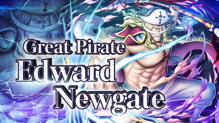 One Piece Bounty Rush Character Spotlight: The Strongest Man – Great Pirate Edward Newgate