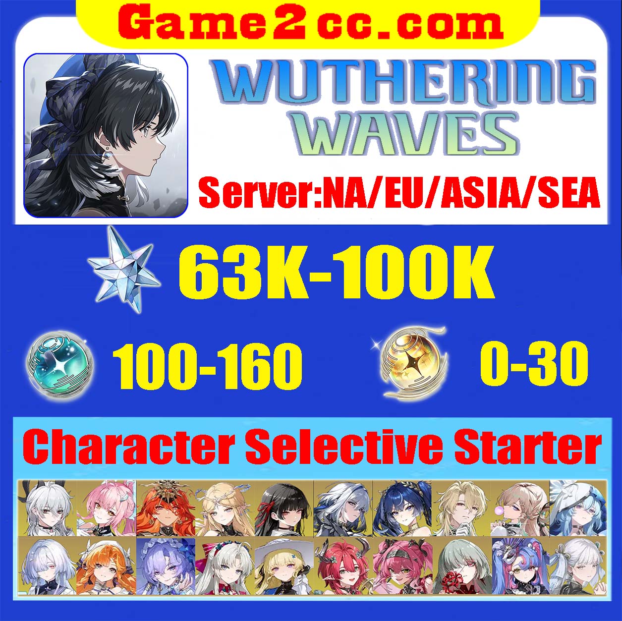 Wuthering Waves Astrite*60K-100K Qiuyuan/Galbrena/Iuno/Augusta/Phrolova/Lupa/Cartethyia/Ciaccona/Zani/Cantarella/Brant/Phoebe/Carlotta/Camellya/Zhezhi/The Shorekeeper/Changli/jinhsi/Yinlin/Jiyan/