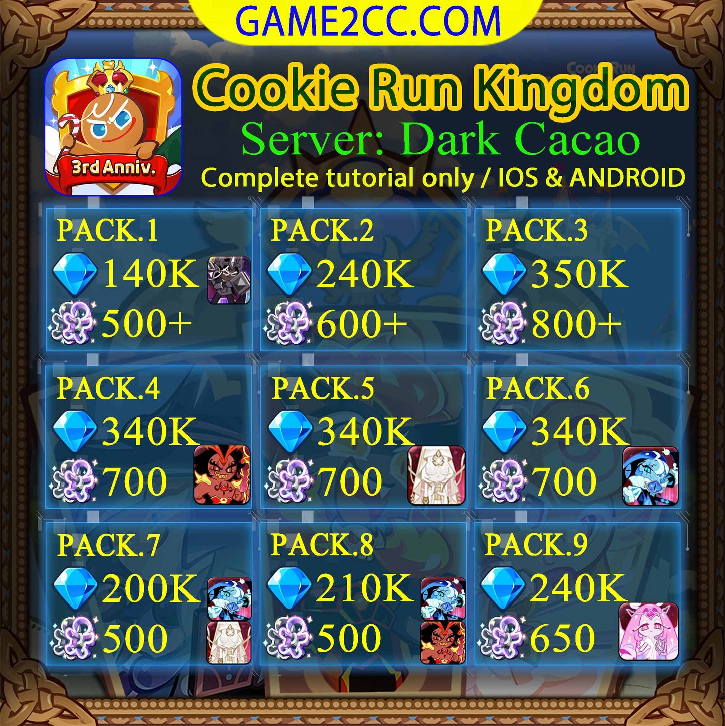 Cookie Run Kingdom 140K-360K Crystals Eternal Sugar/Shadow Milk/Burning Spice/Mystic Flour/White Lily/Golden Cheese/Stormbringer/Crimson Coral/Moonlight/Frost Queen/Pitaya Dragon/Black Pearl Server: Dark Cacao