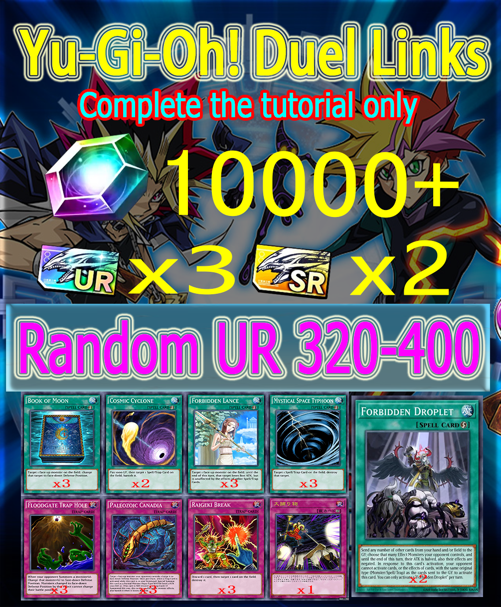 Yu-Gi-Oh! Duel Links 10000 Diamonds+2XForbidden Droplet+Random UR 320-400 Starter account