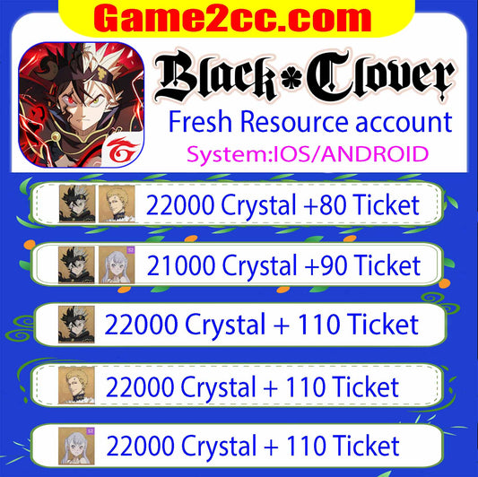 Black Clover M Resource Account [Black Crystals 5300-22000]+[Bond Summon Ticket 62-100+ ] Server:Global/America/asia/japan