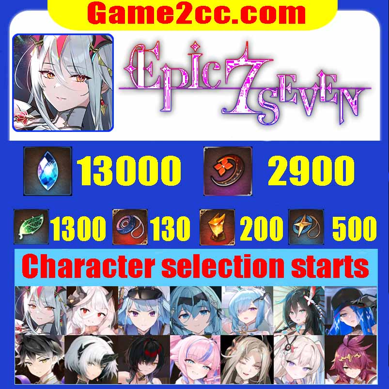 Epic seven Starter account Lone Wolf Peira/New Moon Luna/Harsetti/REM/Laia/Hellion luan/Bystander Hwayoung/Afternoon Soak Flan/Navy Captain Landy/Abyssal yufine/Sea Phantom Politis Character Selective Starter Account Server:Global/ASIA/EU/JAPAN/KOREA