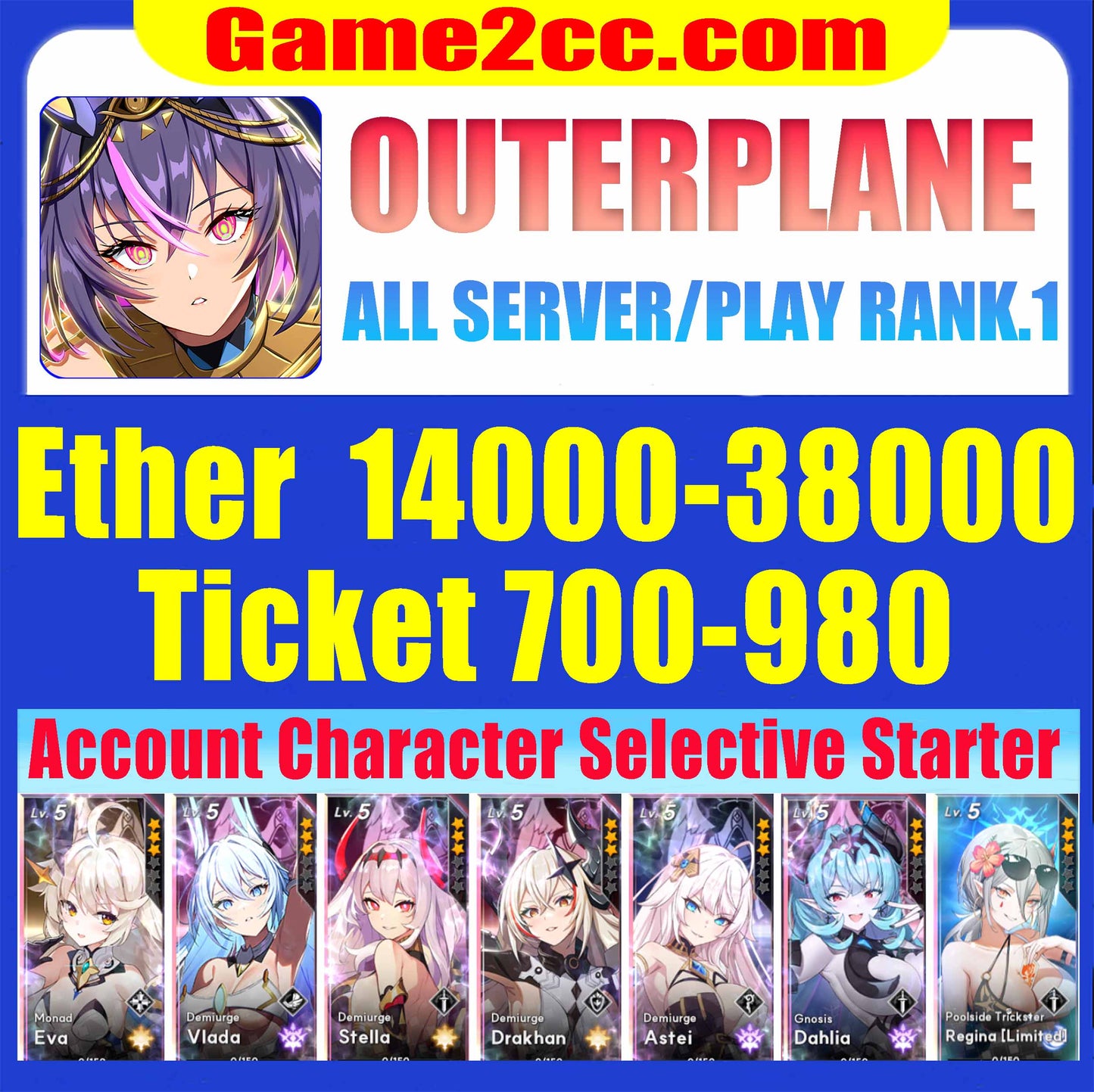 OuterPlane Ether 7000-50000+Eva/Veronica/Valentine/Stella/Vlada/Drakhan/Astei Fresh resource account